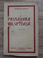 Nicolas Segur - Primavara voluptoasa (1935)