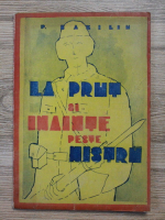 P. Baziliu - La Prut si inainte peste Nistru (1943)