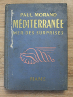Paul Morand - Mediterranee, mer des surprises (1938)