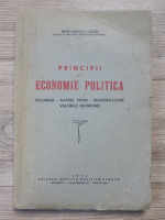 Petre Ionescu Muscel - Principii de economie politica. Doctrina. Materii prime. Industrializare. Valorile monetare