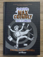 Rachel Renee Russell - Peripetiile lui Max Crumbly. Haos la gimnaziu