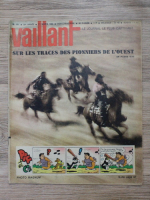 Revista Vaillant, anul 20, nr. 981, 1 martie 1964