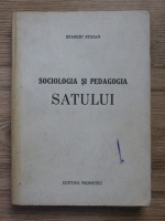 Stanciu Stoian - Sociologia si pedagogia satului (1942)