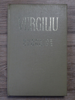 Vergiliu - Bucolice Georgice