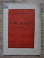 Anticariat: Veronica Porumbacu - Anii acestia