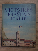 Victoires des francais en Italie. 8 mois de campagne vus par les corr espondants de guerre (1946)