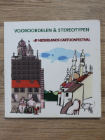 Vooroordelen and Stereotypen. 18e Nederlands Cartoon Festival
