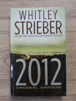 Anticariat: Whitley Strieber - 2012 the war for souls