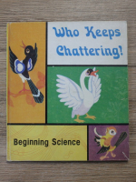Who keeps chattering?
