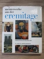 A. N. Isergina - Meisterwerke aus der eremitage. Franzosische malerei des 19. und 20. jahrhunderts