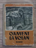 A. Rabacov - Oameni la volan