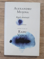Alexandru Musina - Regele diminetii