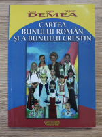 Anca Demea, Demea Sabin - Cartea bunului roman si a bunului crestin