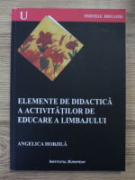 Angelica Hobjila - Elemente de didactica a activitatilor de educare a limbajului