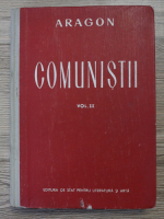 Aragon - Comunistii (volumul 3)