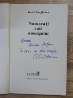 Aurel Gurghianu - Numarati caii amurgului (cu autograful autorului)