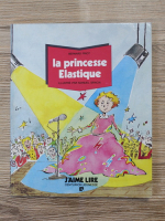 Bernard Friot - La princesse elastique