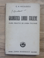 C. H. Niculescu - Gramatica limbii italiene. Curs practic de limba italiana
