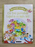 Cei trei purcelusi. Lupul si cei sapte iezi