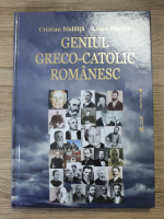 Cristian Badilita - Geniul greco-catolic romanesc