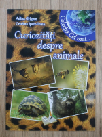 Anticariat: Cristina Ipate Toma - Curiozitati despre animale