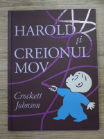 Crockett Johnson - Harold si creionul mov