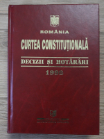 Curtea Constitutionala. Decizii si hotarari 1998