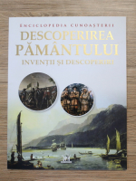 Descoperirea pamantului. Inventii si descoperiri