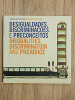 Desigualdades, discriminacoes e preconceitos. Inequalities, discrimination and prejudice