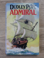 Dudley Pope - Admiral