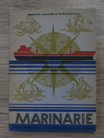 Dumitru Munteanu - Marinarie. Manual pentru clasa a X-a licee industriale cu profil de marina