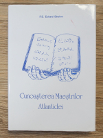 F. E. Eckard Strohm - Cunoasterea maestrilor Atlantidei
