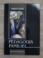 Fausto Telleri - Pedagogia familiei