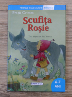 Fratii Grimm - Scufita Rosie (text adaptat de Sara Torrico)