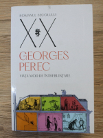 Georges Perec - Viata, mod de intrebuintare