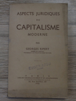 Georges Ripert - Aspects juridiques du capitalisme moderne (1946)