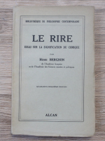 Henri Bergson - Le rire, essai sur la signification du comique 