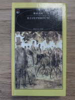 Honore de Balzac - Iluzii pierdute