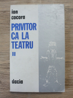 Ion Cocora - Privitor ca la teatru (volumul 2)