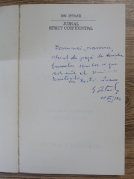 Ion Istrati - Jurnal strict confidential (cu autograful autorului)