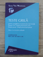 Iosif R. Urs - Teste grila pentru pregatirea examenului de licenta. Drept civil. Drept procesual civil. Drept penal. Drept procesual penal, editia a II-a