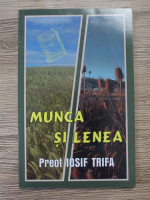 Iosif Trifa - Munca si lenea
