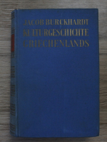 Jacob Burckhardt - Kulturgeschichte griechenlands (aprox 1930)