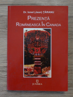 Jean Taranu - Prezenta romaneasca in Canada