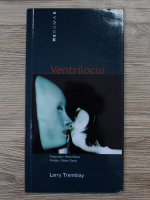 Larry Tremblay - Ventrilocul