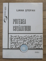 Liana Stefan - Puterea cuvantului