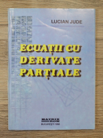 Lucian Jude - Ecuatii cu derivate partiale