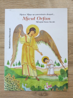 Maica Mina ne povesteste despre micul orfan Sfantul Ioan Iacob