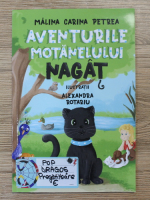 Malina Carina Petrea - Aventurile motanelului Nagat