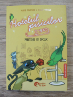 Marie Pavlenko - Hotelul pisicilor. Prietenie cu bucluc